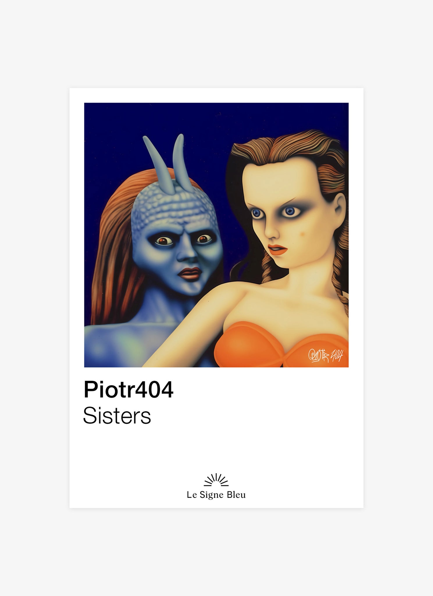 Piotr 404 - Sisters (open edition)